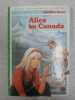 Alice au Canada - Illustrations de Albert Chazelle. Caroline Quine