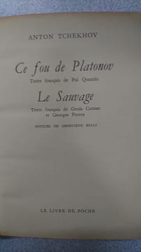 Ce fou de platonov suivi de la sauvage. Anton TCHEKHOV