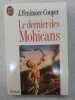 Le Dernier Des Mohicans. James Fenimore Cooper