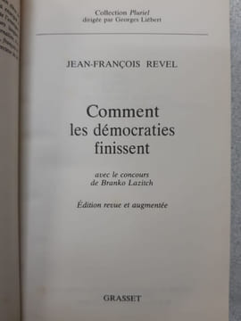 Comment les démocraties finissent. Jean François