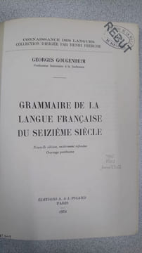 Grammaire de la langue française du seizième siècle. undefined