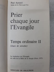 Prier chaque jour l'Evangile - Temps ordinaire - En 2 tomes