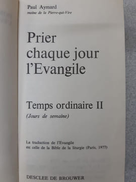 Prier chaque jour l'Evangile - Temps ordinaire - En 2 tomes. Aymard Paul