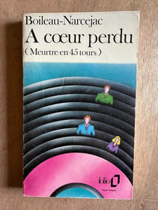 A coeur perdu (meurtre en 45 tours)