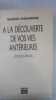 A la découverte de vos vies anterieures. Chadwick Gloria