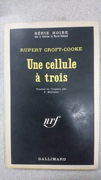 Une cellule à trois. Rupert Croft-Cooke