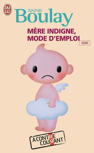 Mère indigne mode d'emploi