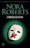 Obsession. Roberts Nora  Touati Joëlle