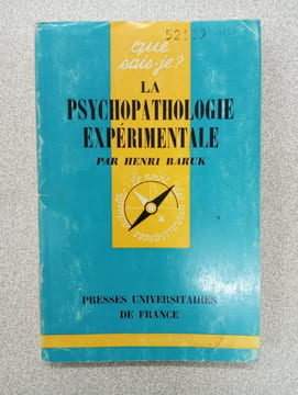Que sais-je? La psychopathologie expérimentale. Henry Barraud
