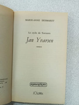 Jan Yvarsen - le cycle de Torrents. Marie Anne Desmaret