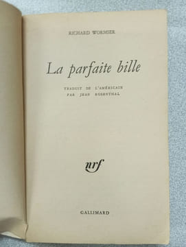La parfaite bille. Richard Wormser