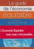 Le Guide de l'Economie Equitable Commerce Equitable Cooperatives Mutuelles Associations. S. Mayer JP Caldier Coutrot Décaillot  A Palma Torres AF ...
