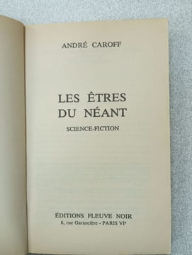 Les Etres Du Neant. André CAROFF