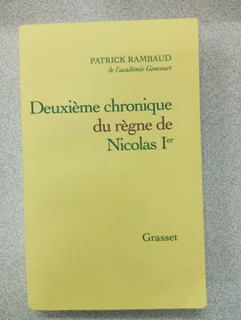Deuxième chronique du règne de Nicolas Ier. Rambaud Patrick