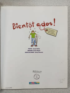 Bientôt Ados !: Petit guide sans tabous de la puberté