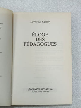 Eloge des pedagogues. Prost Antoine