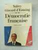 Democratie française. Valéry Giscard d'Estaing