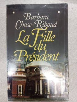 La fille du président. Chase-riboud Barbara