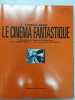 Le Cinema Fantastique. Les Grands Classiques Americains : Du Monde Perdu A 2001 L'Odyssee De L'Espace. Brion Patrick