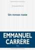 Un roman russe. Carrère Emmanuel