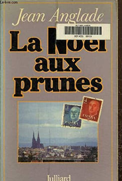 La Noël aux prunes. Anglade Jean