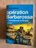 Opération Barbarossa - L'invasion de la Russie du 22 juin 1941 à Stalingrad. 