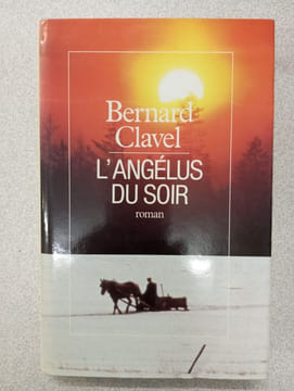 Le royaume du nord - L'angélus du soir. Brnard Clavel