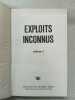 Exploits inconnus volume 1. 
