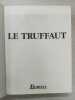 Le Truffaut. Encyclopedie Pratique Illustree Du Jardin. Collectif