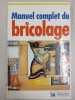 Manuel complet du bricolage. 