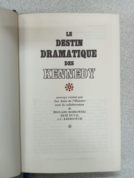 Le Destin Dramatique Des Kennedy. Edouard Bobrowski René Duval