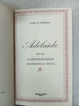 Adélaïde - Suivi de Le Mouchoir Rouge Mademoiselle Irnois. Comte De Gobineau