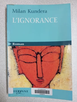 L'IGNORANCE. Kundera Milan