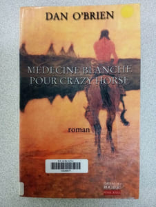 Médecine blanche pour Crazy Horse