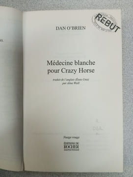Médecine blanche pour Crazy Horse. O'Brien Dan