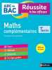 ABC BAC - Réussite le bac efficace - Maths complémentaires - Terminale. Desrousseaux Pierre-Antoine