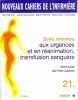 Soins Infirmiers Aux Urgences Et En Reanimation Transfusion Sanguine. Tome 21. Aubert Michel  Carpentier Jean-Pierre
