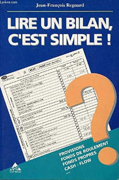 Lire un bilan c'est simple. Regnard Jean-François