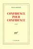 Grand carnet «Confidence pour confidence» (papeterie). Collectifs