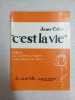 C'est la vie. Jean Céor