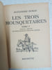 Les trois mousquetaires tome I. Alexandre Dumas