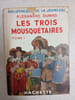 Les trois mousquetaires tome I. Alexandre Dumas