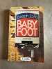 Baby foot. Joseph Joffo