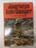 Journeys into danger. Alan C Jenkins