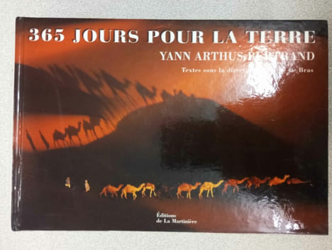 365 jours pour la terre. Arthus-Bertrand Yann Bras Hervé Le Collectif