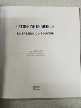 Catherine de Médicis et Henri III . La Passion du Pouvoir. Ivan Cloulas