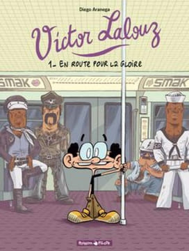 Victor Lalouz - Tome 1 - En route pour la gloire. Aranega Diego Bernatets Denis