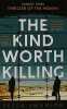 The Kind Worth Killing. Swanson Peter