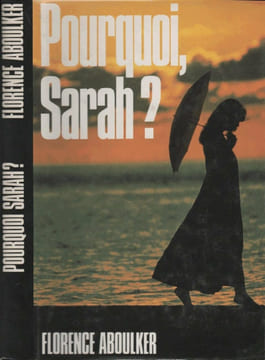 Pourquoi Sarah. Florence Aboulker