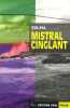 Mistral cinglant. Zolma Jérôme